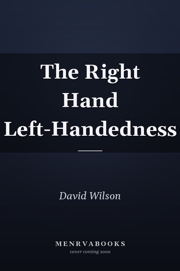The Right Hand Left-Handedness