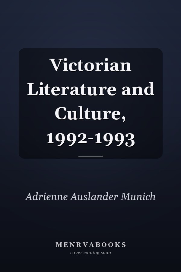 Victorian Literature and Culture, 1992-1993