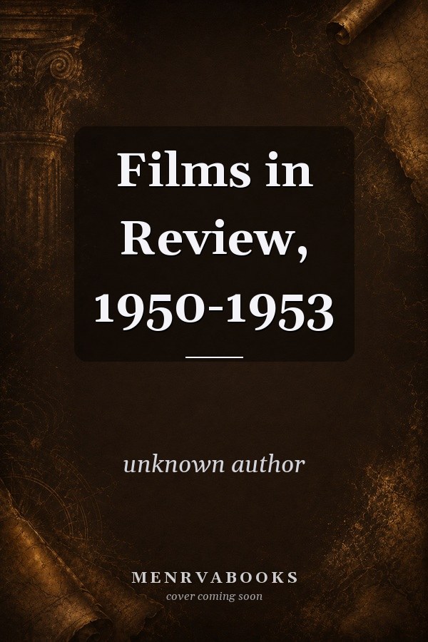 Films in Review, 1950-1953