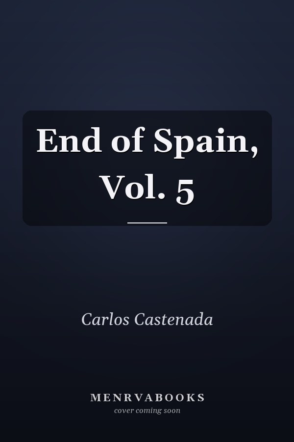 End of Spain, Vol. 5