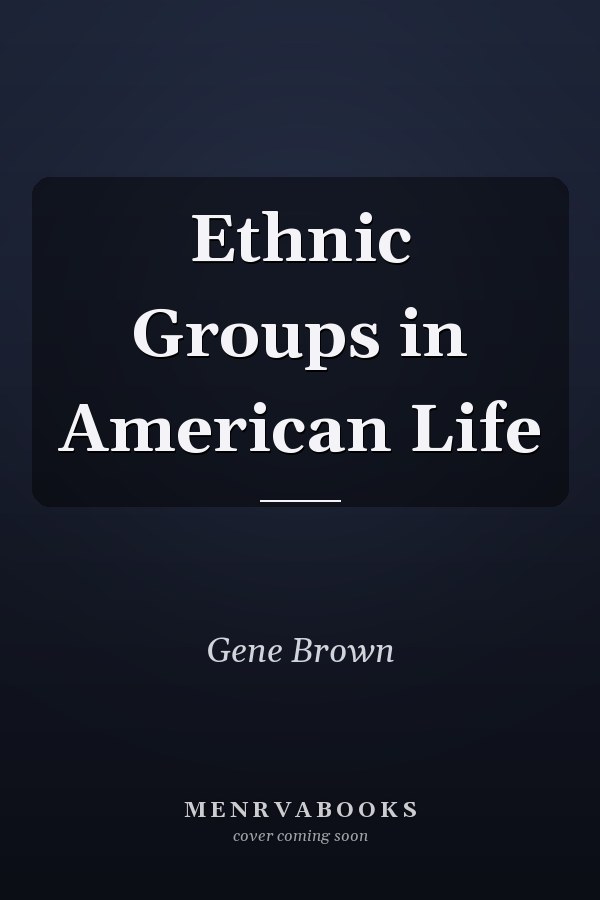 Ethnic Groups in American Life