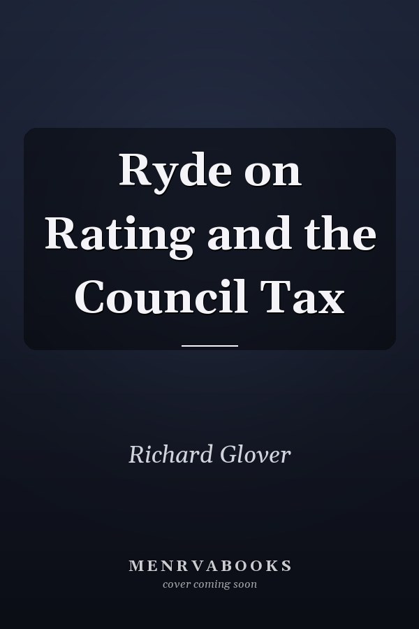 Ryde on Rating and the Council Tax