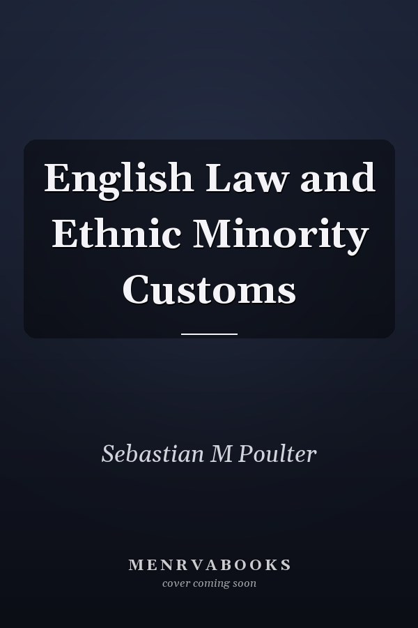 English Law and Ethnic Minority Customs
