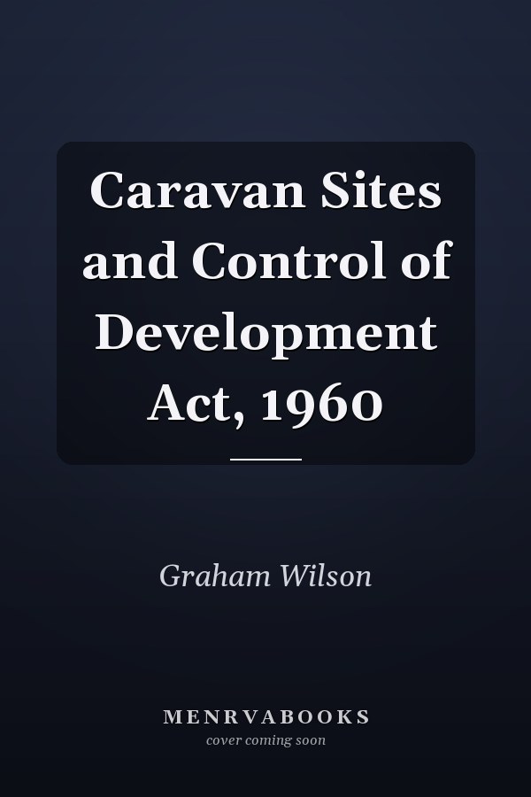 Caravan Sites and Control of Development Act, 1960