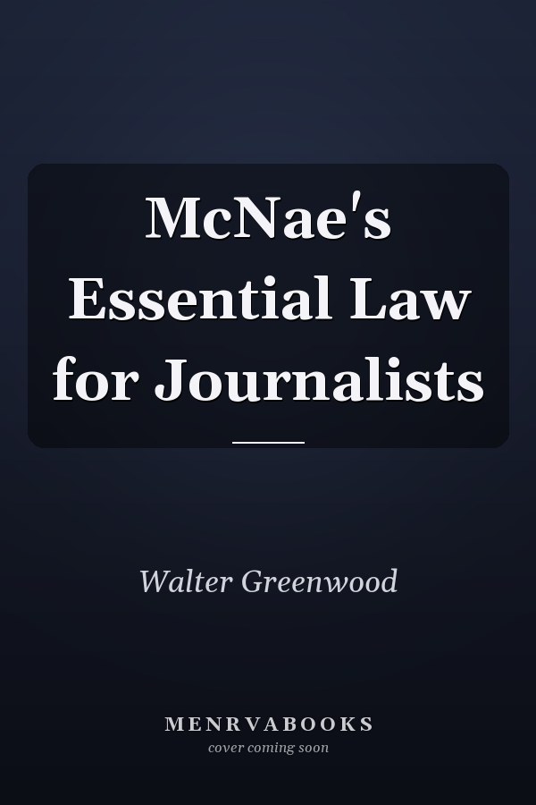 McNae's Essential Law for Journalists