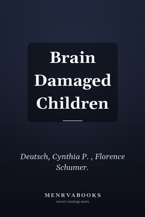 Brain Damaged Children