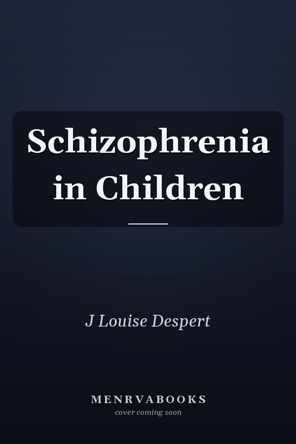Schizophrenia in Children