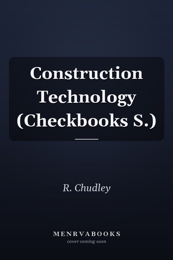 Construction Technology (Checkbooks S.)
