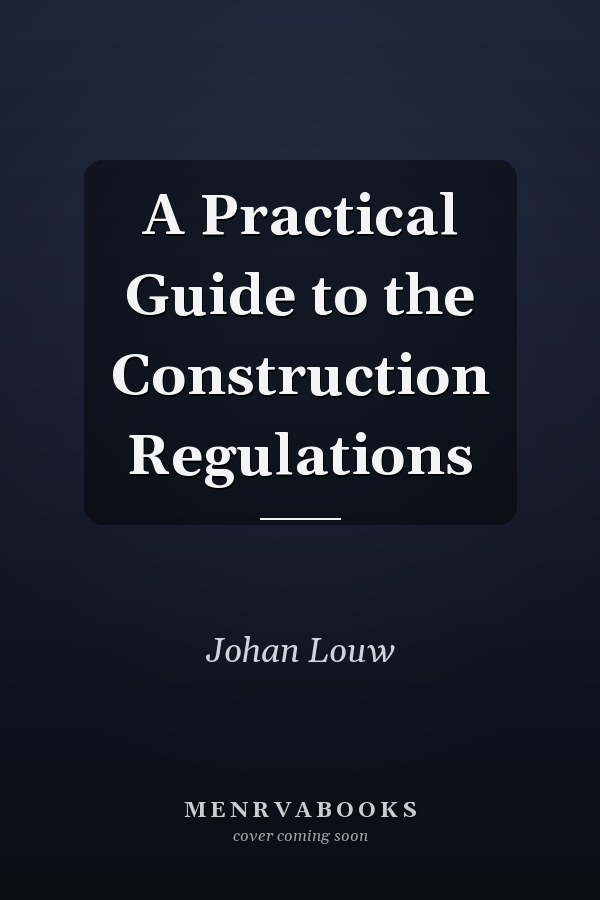A Practical Guide to the Construction Regulations