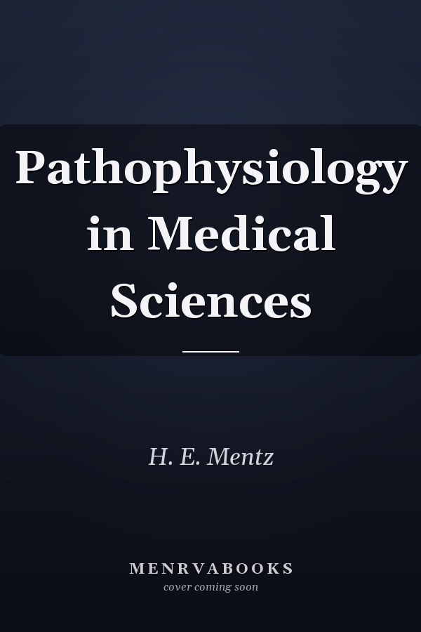 Pathophysiology in Medical Sciences