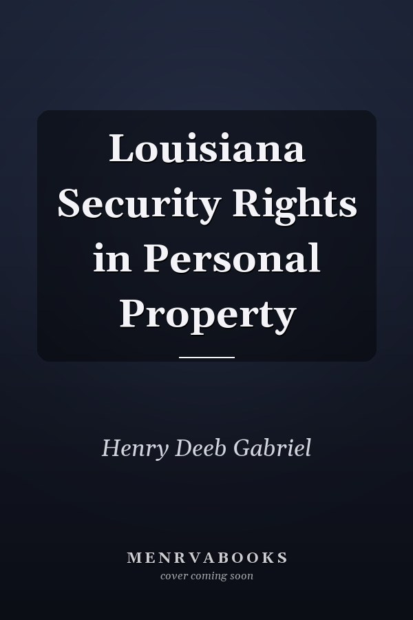Louisiana Security Rights in Personal Property