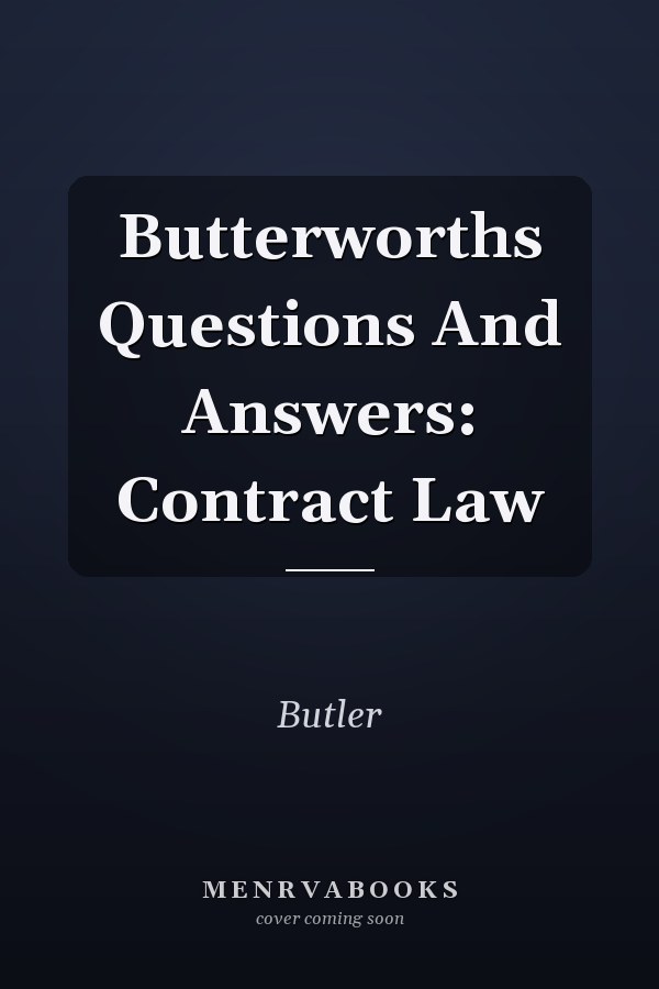 Butterworths Questions And Answers: Contract Law