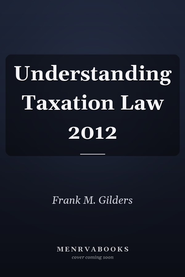 Understanding Taxation Law 2012