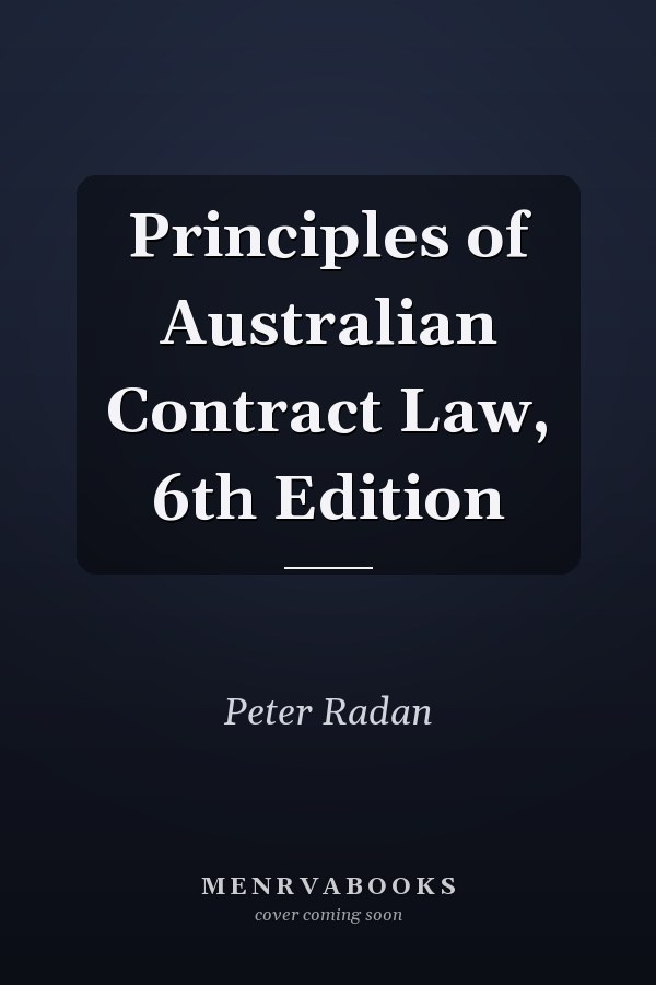 Principles of Australian Contract Law, 6th Edition