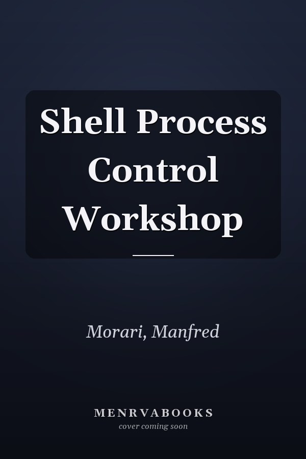 Shell Process Control Workshop