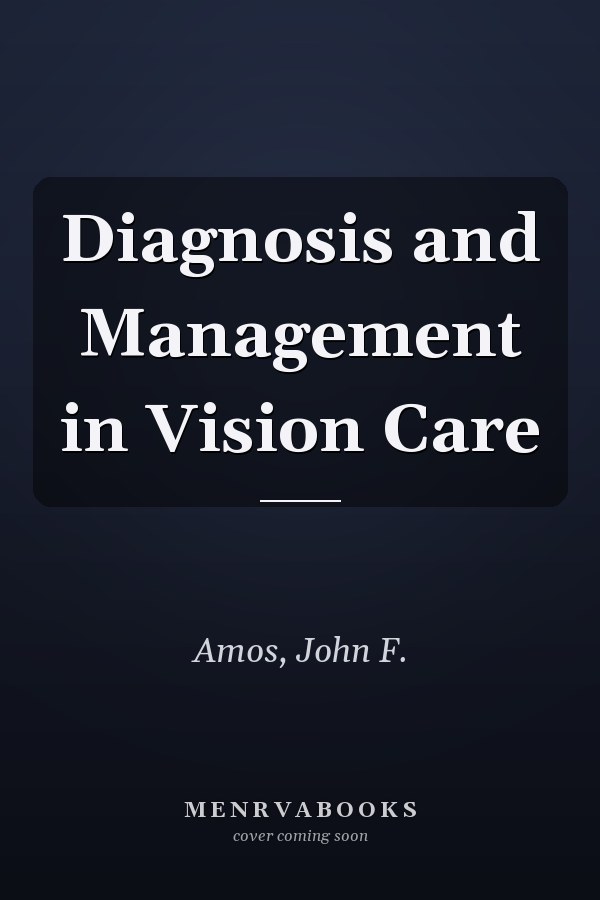 Diagnosis and Management in Vision Care
