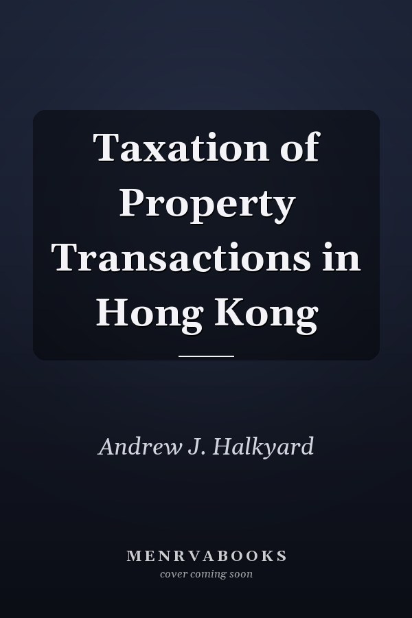 Taxation of Property Transactions in Hong Kong