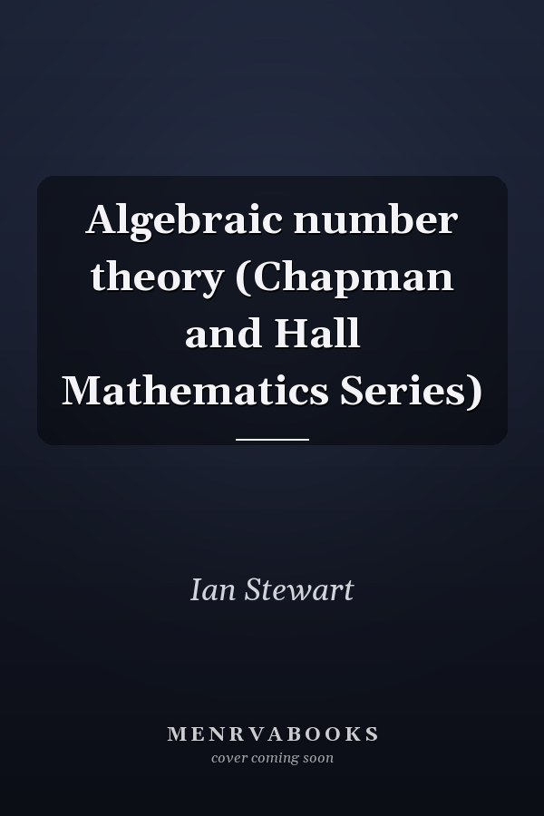 Algebraic number theory (Chapman and Hall Mathematics Series)