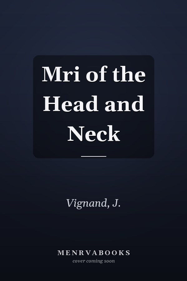 Mri of the Head and Neck