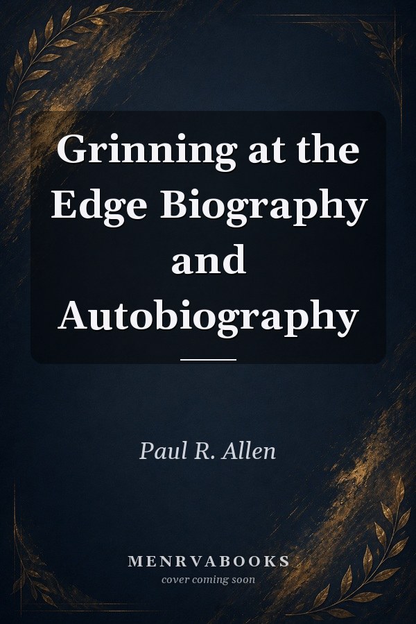 Grinning at the Edge
            
                Biography and Autobiography