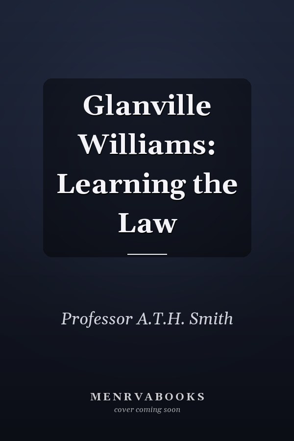 Glanville Williams: Learning the Law