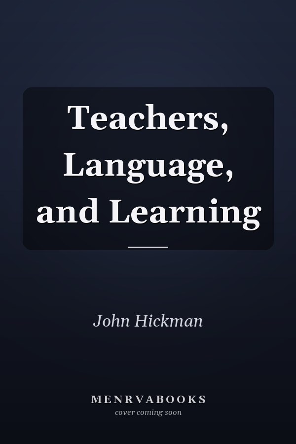 Teachers, Language, and Learning