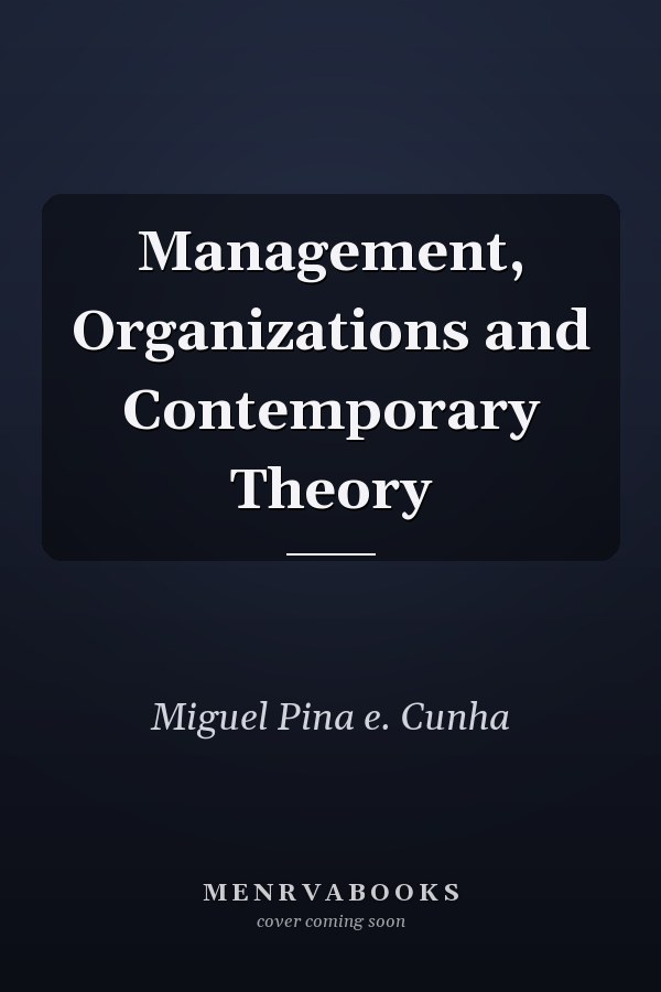 Management, Organizations and Contemporary Theory