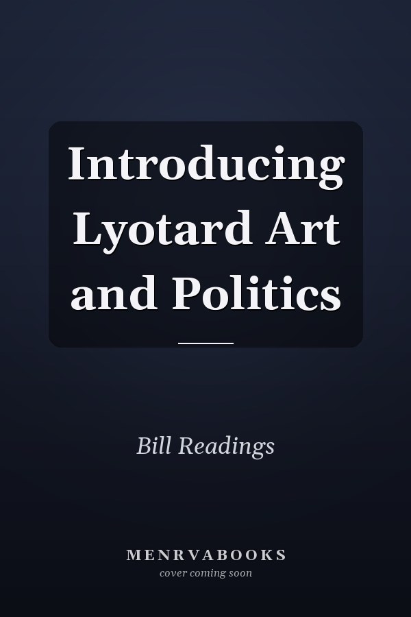 Introducing Lyotard Art and Politics