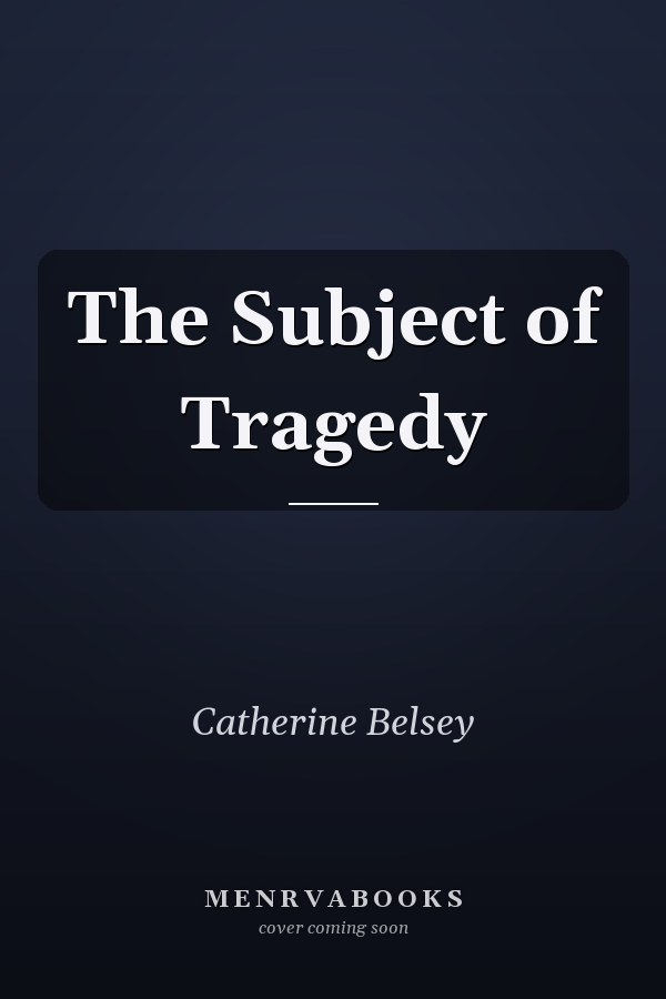 The Subject of Tragedy