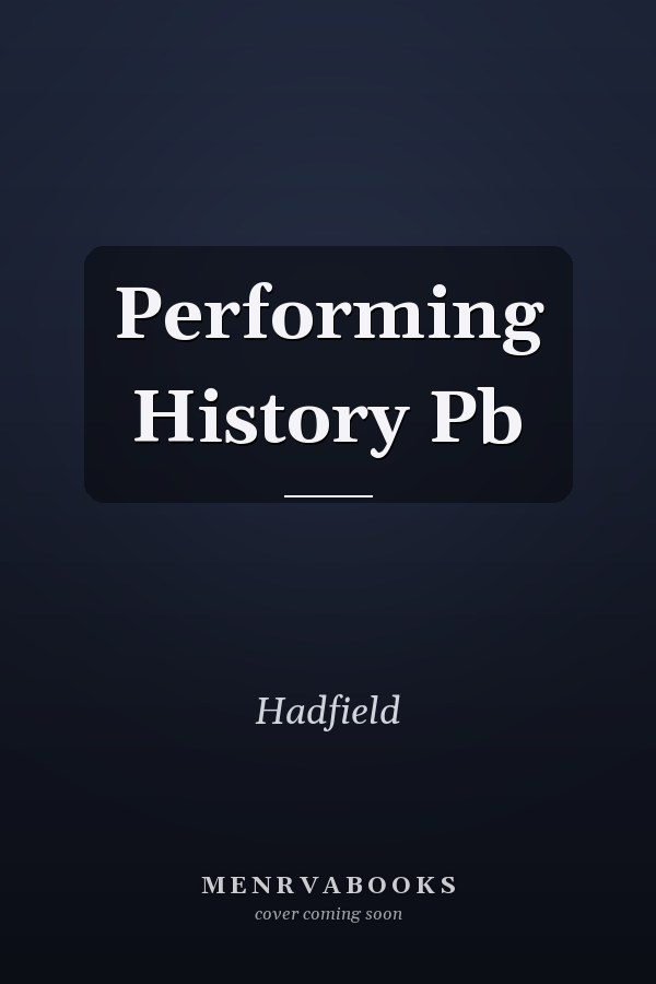 Performing History Pb