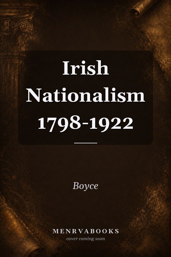 Irish Nationalism 1798-1922
