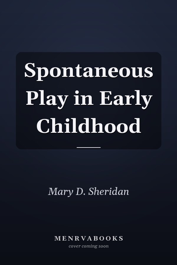 Spontaneous Play in Early Childhood