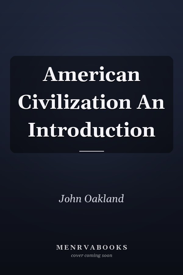 American Civilization An Introduction