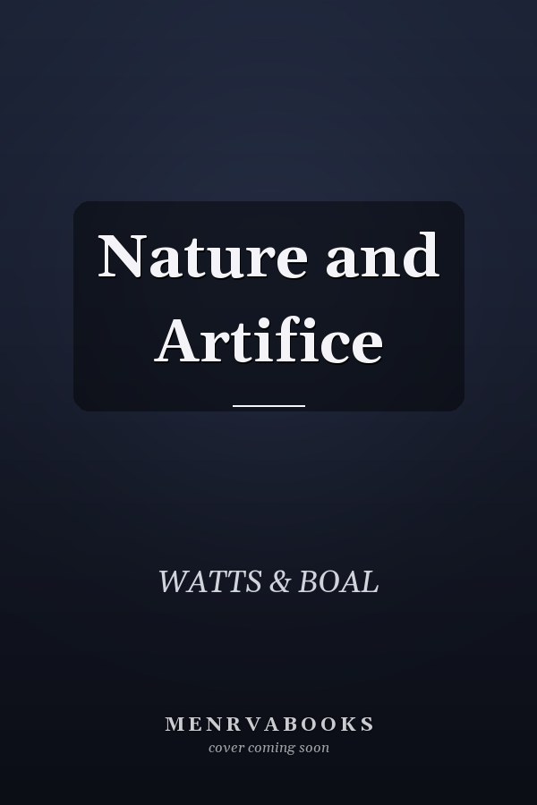 Nature and Artifice