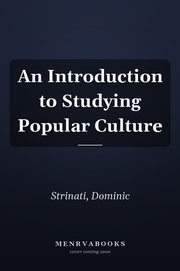 An Introduction to Studying Popular Culture