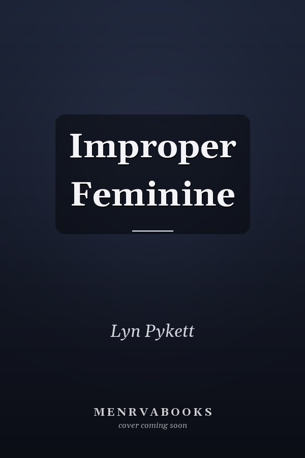 Improper Feminine