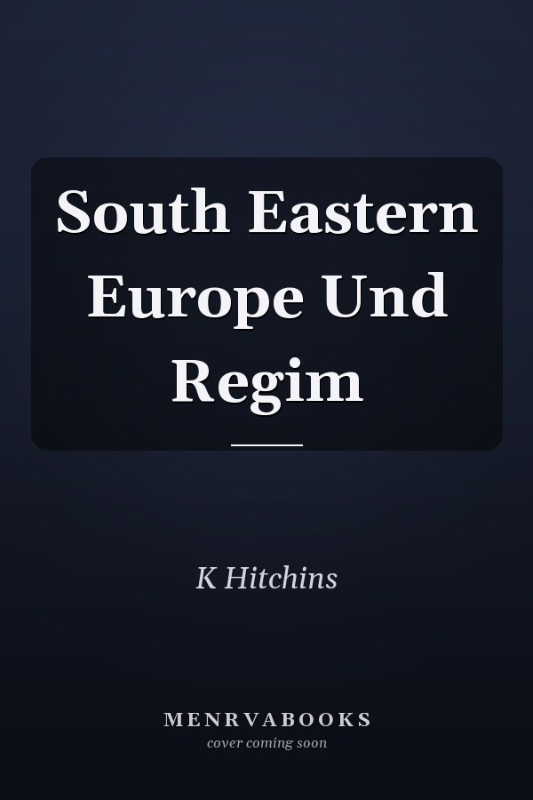 South Eastern Europe Und Regim