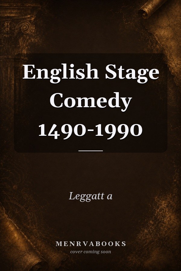 English Stage Comedy 1490-1990