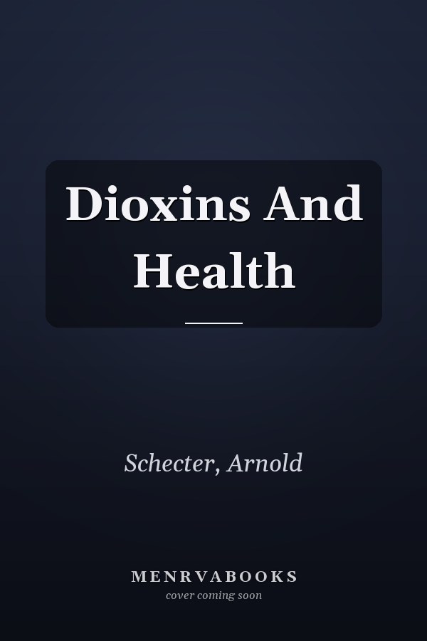 Dioxins And Health
