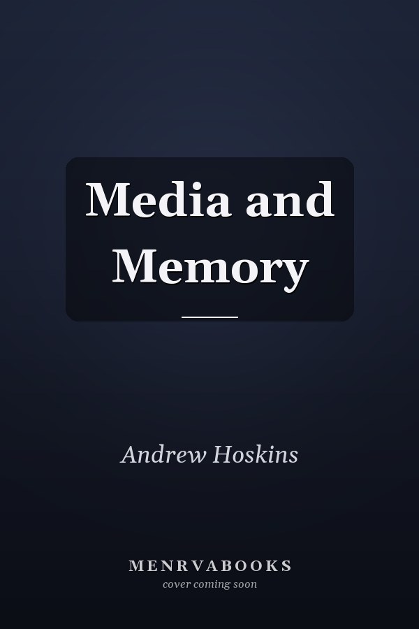 Media and Memory