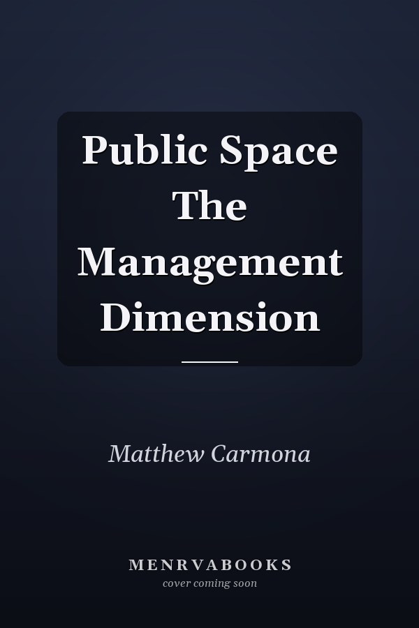 Public Space The Management Dimension