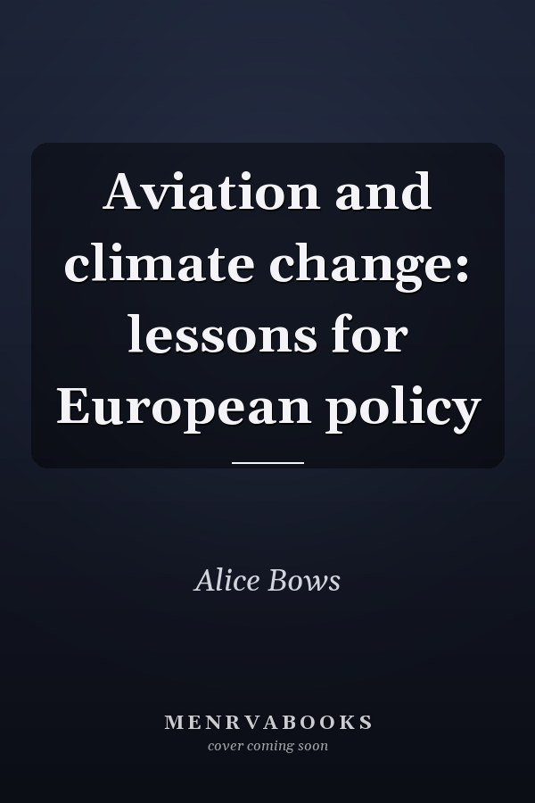 Aviation and climate change: lessons for European policy