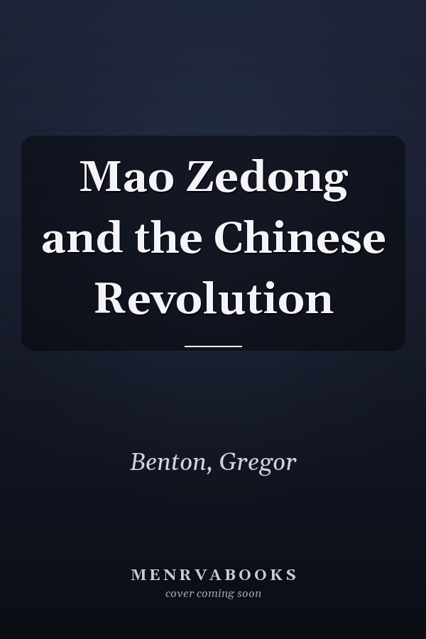 Mao Zedong and the Chinese Revolution