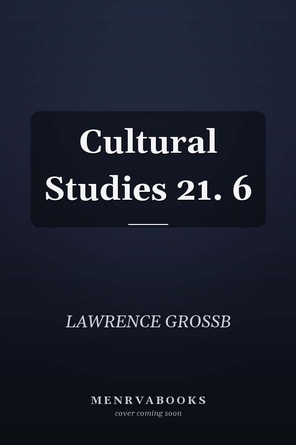 Cultural Studies 21. 6