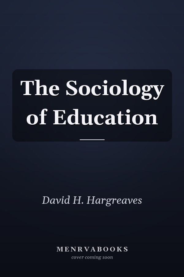 The Sociology of Education