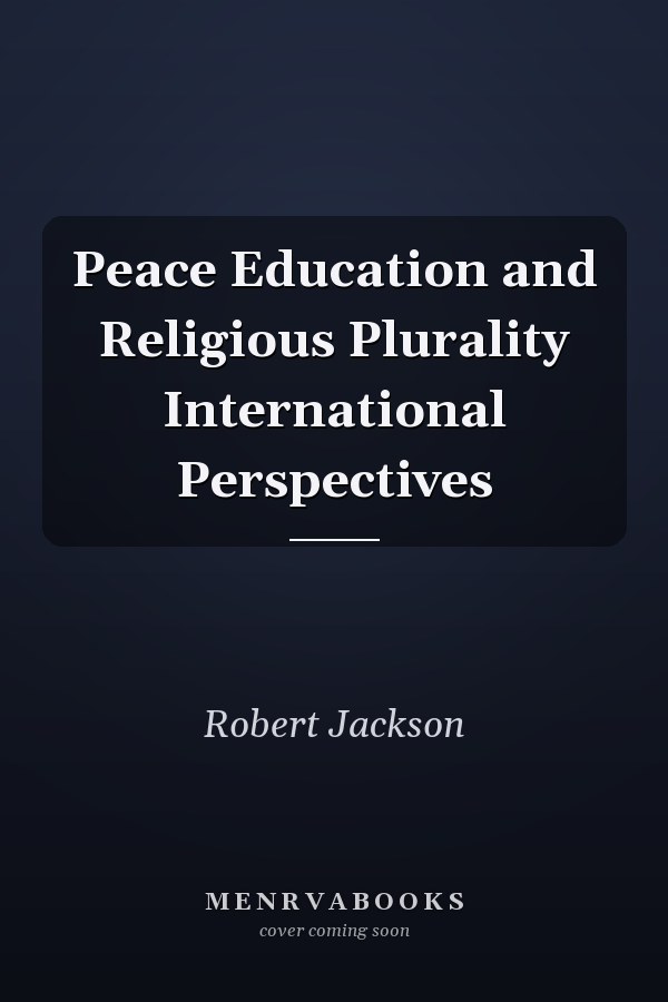 Peace Education and Religious Plurality International Perspectives