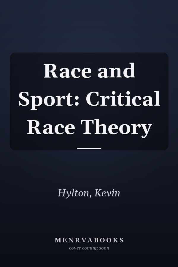 Race and Sport: Critical Race Theory