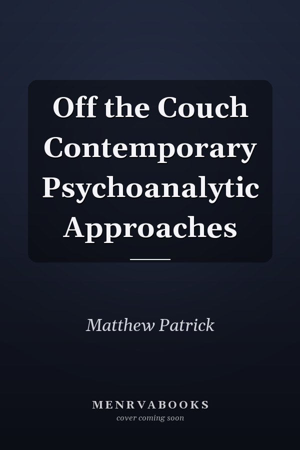 Off the Couch Contemporary Psychoanalytic Approaches