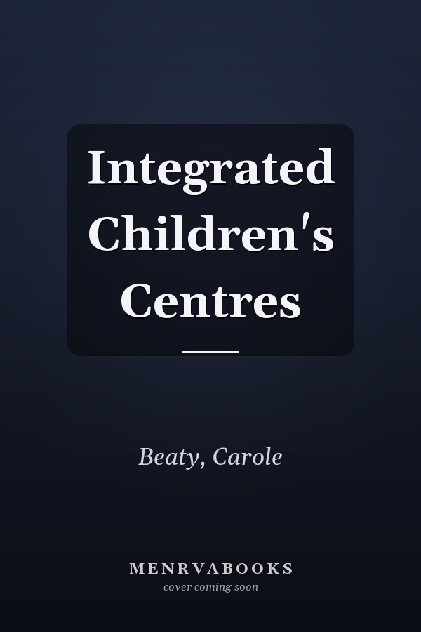 Integrated Children's Centres