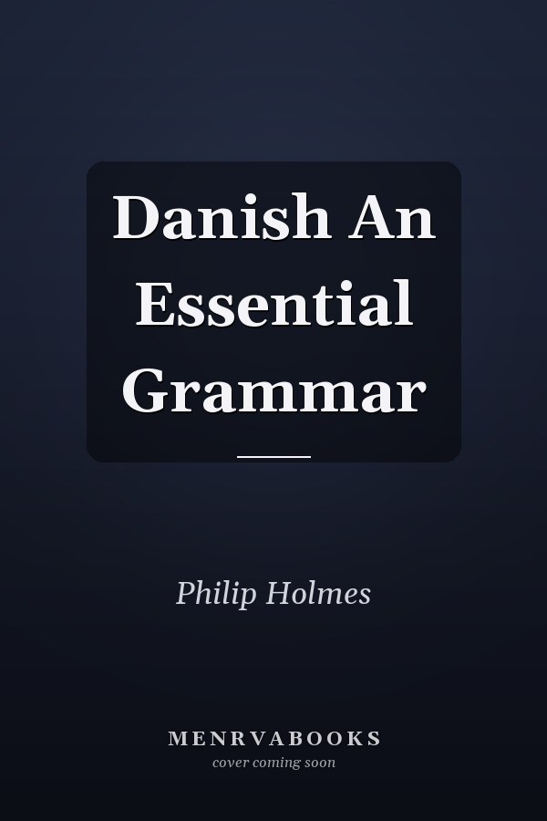 Danish An Essential Grammar